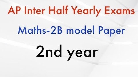 Ap inter Maths-2B Half yearly Exam Model paper ||Ap Inter 2nd year Maths-2B Model paper halfyearly