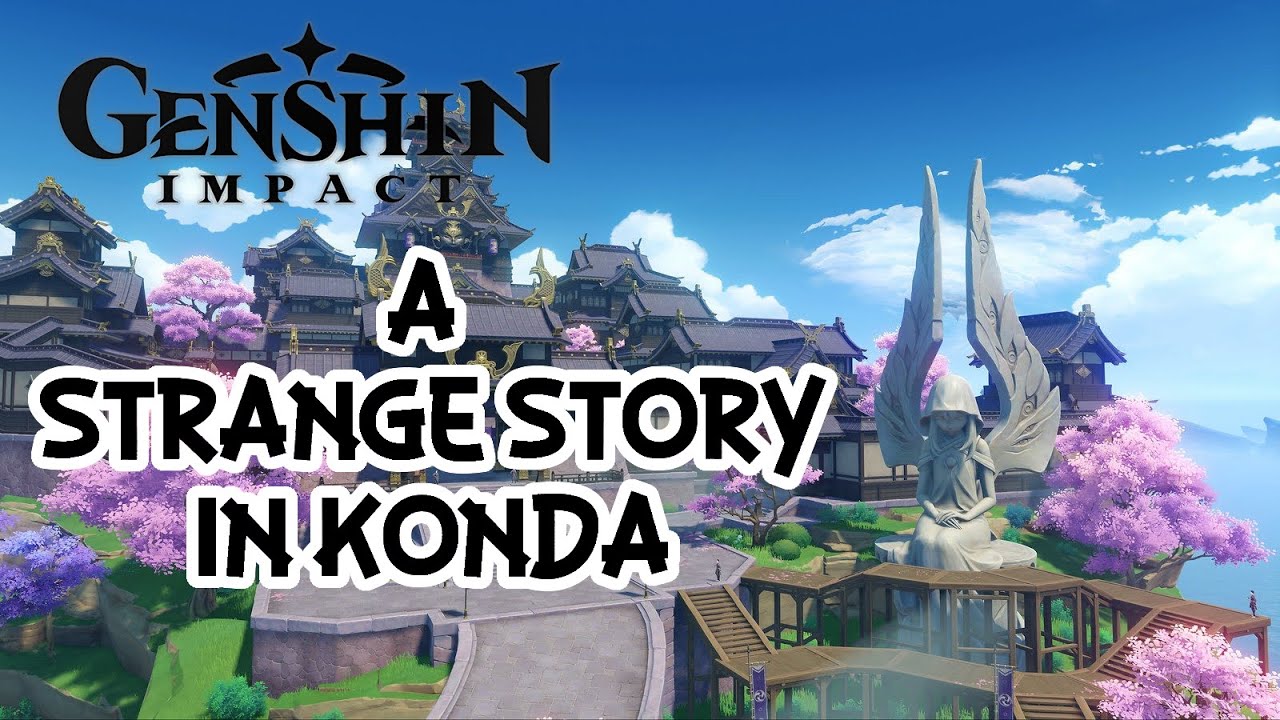 A Strange Story In Konda Walkthrough L Genshin Impact Gameplay No Commentary YouTube a-strange-story-in-konda-walkthrough-l-genshin-impact-gameplay-no-commentary-youtube