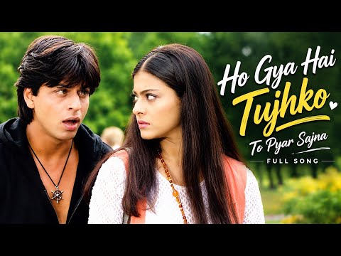 Ho Gaya Hai Tujhko To Pyar Sajna | Dilwale Dulhania Le Jayenge, Shah Rukh Khan, Kajol, Udit Narayan