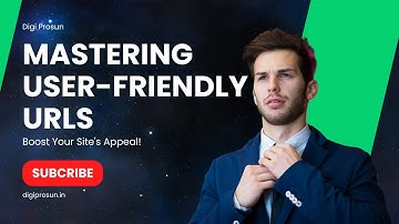Mastering User-Friendly URLs: Boost Your Site