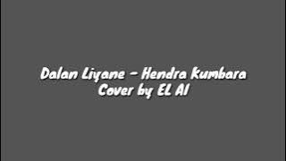 Dalan Liyane - Hendra Kumbara ( Ai Cover )