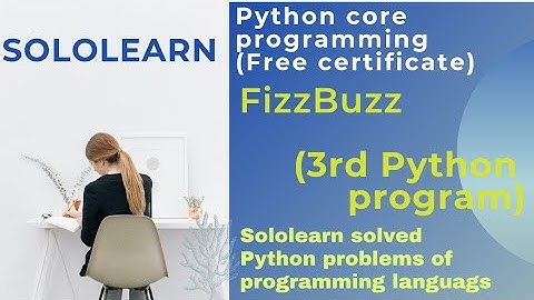 FizzBuzz | 3rd python3 program solution | python core project solution | sololearn free course