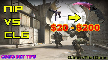 NIP VS CLG : Betting Guide #4 GamersThatGame