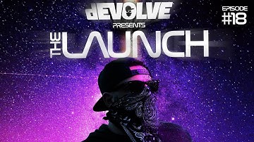 The Launch #18 by dEVOLVE