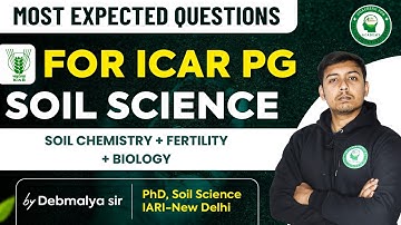 Most Expected Question discussion |Soil Chemistry for ICAR PG Soil Science by Debmalya sir|