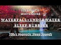 REM WhiteNoise Waterfall+Bubbles Underwater (HQ) | 10hrs | SLEEP-JUICE | Hypnotic | Fall Asleep FAST