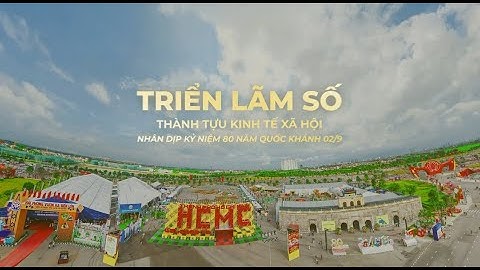 Triển lãm số “Thành tựu kinh tế xã hội Nhân dịp kỷ niệm 80 năm quốc khánh 2/9”