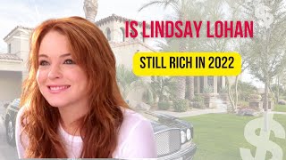 Is Lindsay Lohan still rich in 2022 | Net worth of Lindsay Lohan | Lindsay Lohan Netflix Series