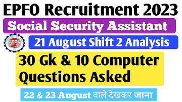 epfo ssa exam analysis 2023 | epfo ssa gk 30 questions asked |computer questions | 21 august shift 2