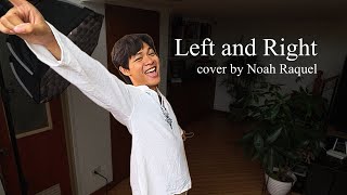 Left and Right (Charlie Puth ft. Jung Kook) | Cover by NOAH RAQUEL