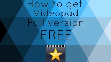 How to get Videopad Full version FREE