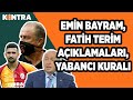 Emin Bayram, Yeni Yabancı Kuralı, Fatih Terim'in Açıklamaları ve Şampiyonluk Yarışı