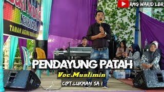 Download Lagu LAGU DAERAH JAMBI PENDAYUNG PATAH - VOC.MUSLIMIN - CIPT.LUKMAN SA I - KDJ WARID LBR MP3