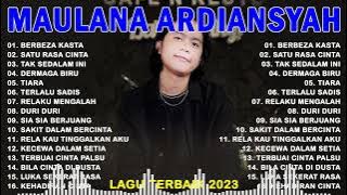 MAULANA ARDIANSYAH FULL ALBUM 2023 TERBARU | BERBEZA KASTA, SATU RASA CINTA