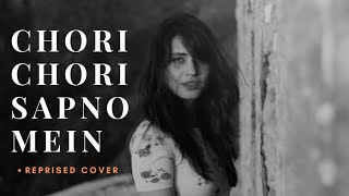 Chori Chori Sapno Mein Aata Hai Koi  Reprised Cover  Himanshu Sharma Ft Tanya Yadav  Love 