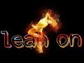 Lean On - Major Lazer & DJ Snake / Jay B Creations / WhatsApp status video Whatsapp Status Video Download Free