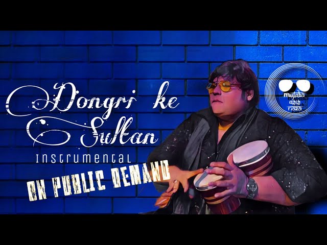 MUJTABA AZIZ NAZA| Dongri ke Sultan Instrumental| On Demand | Famous Qawwali Music @mujtabaaziznaza class=