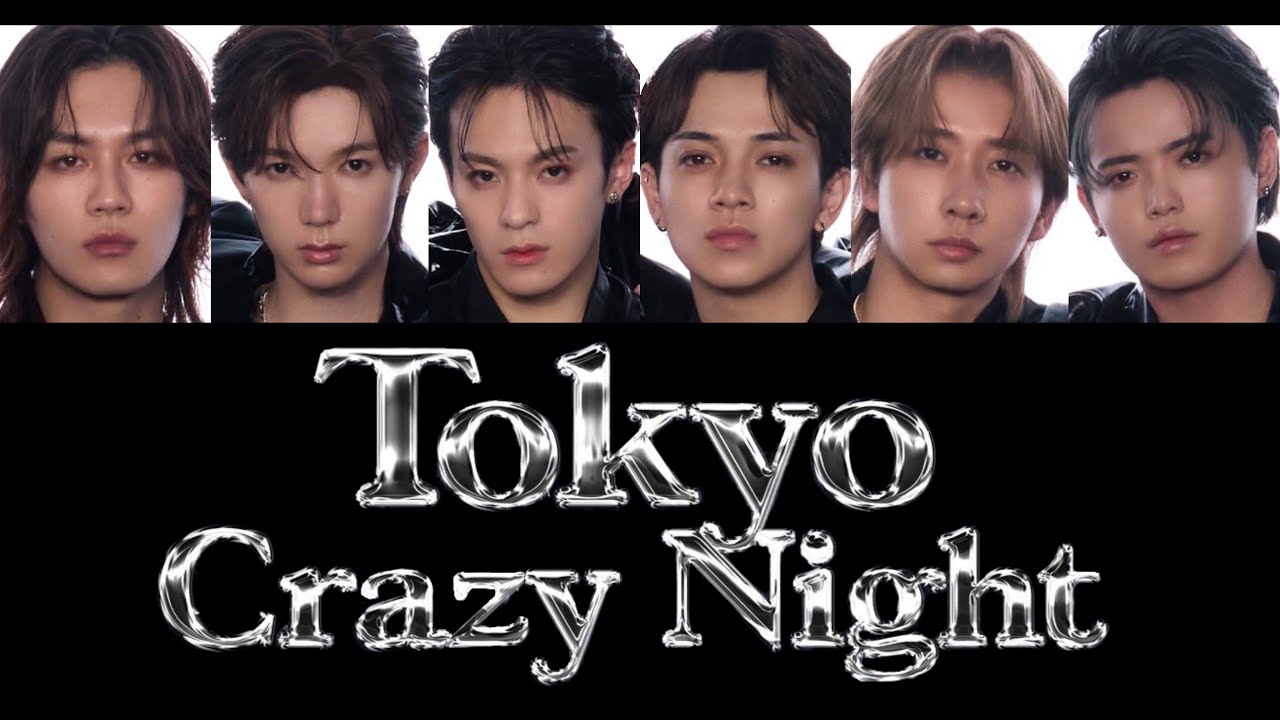 Tokyo Crazy Night-Travis Japan【パート分け/歌詞/和訳/日本語