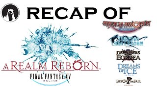 The ULTIMATE Recap of Final Fantasy XIV: A Realm Reborn [2.1-2.55] (RECAPitation) #ffxiv #ff14