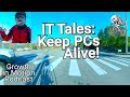 IT Tales: Keep PCs Alive! | Growth in Motion Podcast