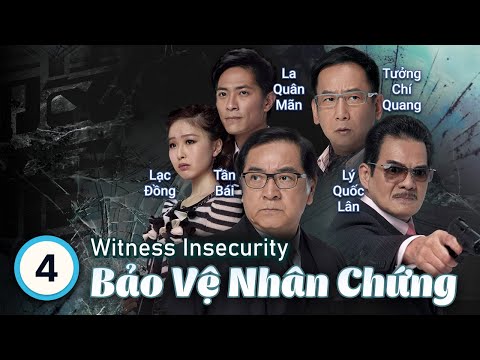 Video TVB Bảo Vệ Nhân Chứng tập 4 | tiếng Việt | Huỳnh Tông... - youtube