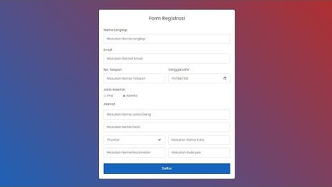 Membuat Form Registrasi Responsif Menggunakan HTML & CSS