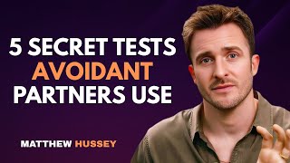 5 Tests Your Avoidant Partner Uses When They Want to Come Back | Matthew Hussey