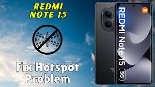 How to Fix Hotspot Problem on Redmi Note 15 | Easy Solutions