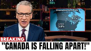 Bill Maher FINALLY EXPOSES Why Canada Is FAILING Democrats On Live TV