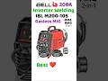 IBELL IBL M200-105 200A MIG Gasless MIG Welding MMA - AMG 2- in - 1 Best inverter welding