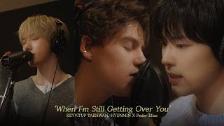 ‘When I'm Still Getting Over You’ I KEYVITUP(키빗업) TAEHWAN, HYUNMIN X Peder Elias