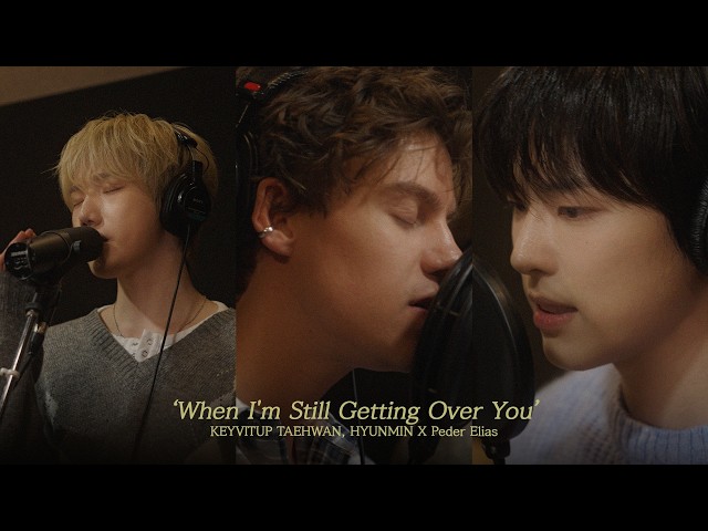 ‘When I'm Still Getting Over You’ I KEYVITUP(키빗업) TAEHWAN, HYUNMIN X Peder Elias