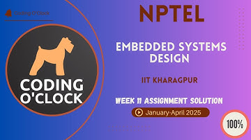 NPTEL Embedded Systems Design Week 11 Quiz Assignment January - April 2025 IIT Kharagpur