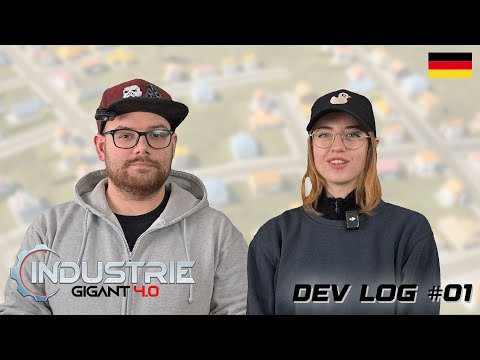 Der Industrie Gigant 4.0: DEV LOG #01