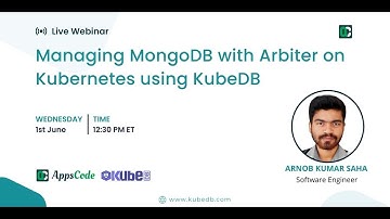 Managing MongoDB with Arbiter on Kubernetes using KubeDB
