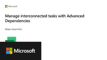 Manage interconnected tasks with Advanced Dependencies