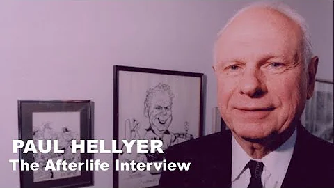 The Afterlife Interview with Hon. PAUL HELLYER. Wh...