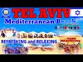 TEL AVIV MEDITERRANEAN BEACH, REFRESHING and RELAXING, TLORIC 21ST ANNIVERSARY