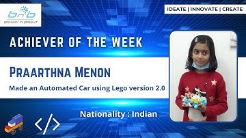 Our student "Praarthna Menon" created an automated car using Lego version 2.0 || Brainy n Bright
