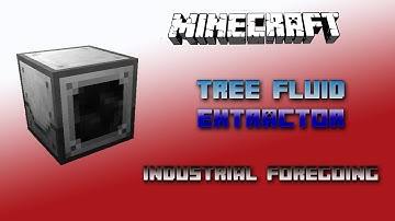 Tree Fluid Extractor 💎 Minecraft Industrial Foregoing Tutorial 💎 English