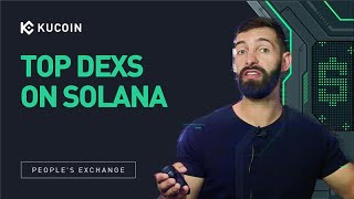 Top Decentralized Exchanges On Solana