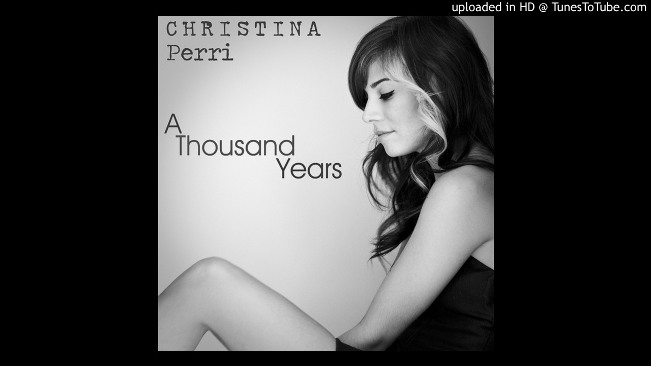 My wife is from a thousand. A Thousand years Christina Perri. A Thousand years обложка. A Thousand years Christina Perri Cover.