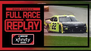 Henry 180 at Road America | NASCAR Xfinity Series Full Race Replay