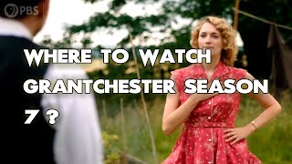 Where To Watch Grantchester Season 7? ALL WAYS to DO IT!!