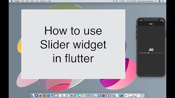 How to use slider widget in flutter