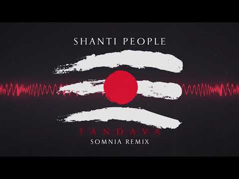 Shanti People - Tandava (Somnia Remix)