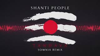 Shanti People - Tandava (Somnia Remix)