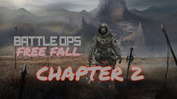 BATTLE OPS-CHAPTER TWO-(mission 1) FREE FALL