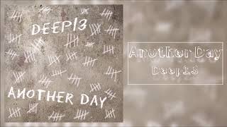 Deep13 - Another Day