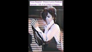 If It&#39;ll Make U Happy: Press Rewind - Prince Lyrics Podcast